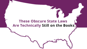 These Obscure State Laws Are Technically Still on the Books