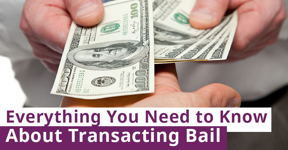 Everything You Need to Know About Transacting Bail