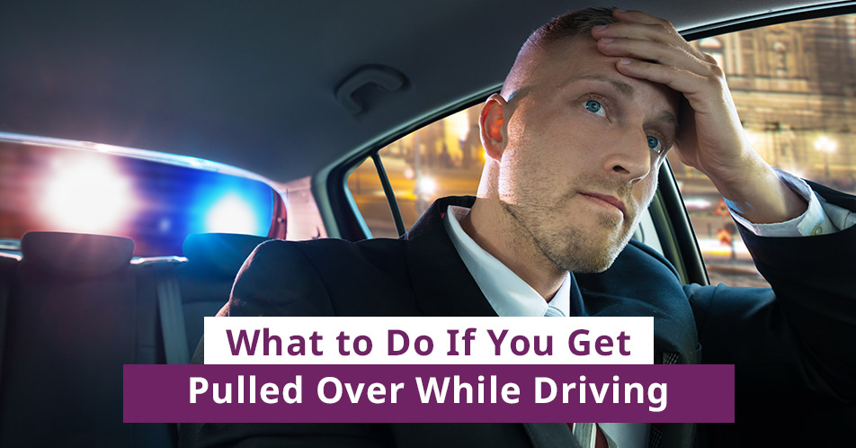What to Do If You Get Pulled Over While Driving