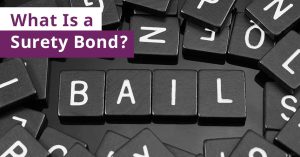What Is a Surety Bond?