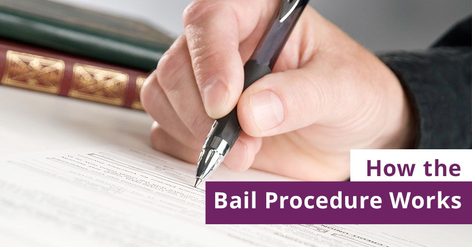 How the Bail Procedure Works